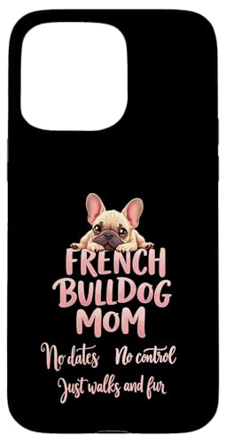 Lustiges Zitat der französischen Bulldogge mit lustigem Zitat Hülle für iPhone 15 Pro Max Lustiges Zitat der französischen Bulldogge mit lustigem Zitat Hülle für iPhone 15 Pro Max von French Bulldog Fun Designs