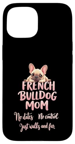 Lustiges Zitat der französischen Bulldogge mit lustigem Zitat Hülle für iPhone 15 Lustiges Zitat der französischen Bulldogge mit lustigem Zitat Hülle für iPhone 15 von French Bulldog Fun Designs