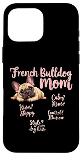 Lustiges Zitat der französischen Bulldogge mit lustigem Zitat Hülle für iPhone 16 Pro Max Lustiges Zitat der französischen Bulldogge mit lustigem Zitat Hülle für iPhone 16 Pro Max von French Bulldog Fun Designs