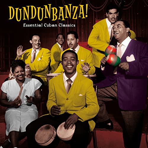 Dundunbanza! - Essential Cuban Classics von French Connection