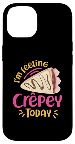 Ich fühle mich heute wie Crêpey Hülle für iPhone 14 von French Food Designs For A Foodie