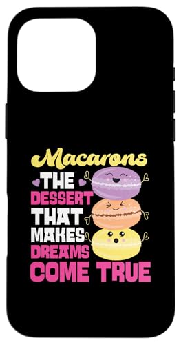 Macarons: Das Dessert, das Träume wahr werden lässt Hülle für iPhone 16 Pro Max von French Food Designs For A Foodie