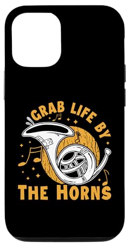Grab Life By The Horns Waldhorn Hülle für iPhone 12/12 Pro von French Horn Brass Instrument Designs For Player