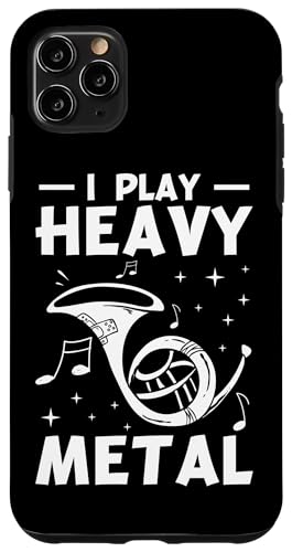 I Play Heavy Metal Waldhorn Hülle für iPhone 11 Pro Max I Play Heavy Metal Waldhorn Hülle für iPhone 11 Pro Max von French Horn Brass Instrument Designs For Player