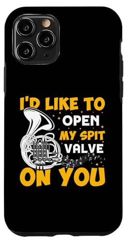 I'd Like To Open My Spit Valve On You Waldhorn Hülle für iPhone 11 Pro von French Horn Brass Instrument Designs For Player
