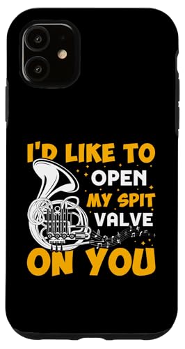 I'd Like To Open My Spit Valve On You Waldhorn Hülle für iPhone 11 von French Horn Brass Instrument Designs For Player