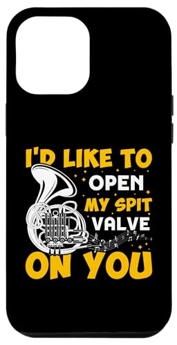 I'd Like To Open My Spit Valve On You Waldhorn Hülle für iPhone 12 Pro Max von French Horn Brass Instrument Designs For Player