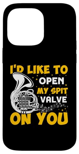 I'd Like To Open My Spit Valve On You Waldhorn Hülle für iPhone 14 Pro Max von French Horn Brass Instrument Designs For Player