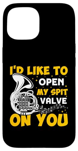 I'd Like To Open My Spit Valve On You Waldhorn Hülle für iPhone 15 von French Horn Brass Instrument Designs For Player