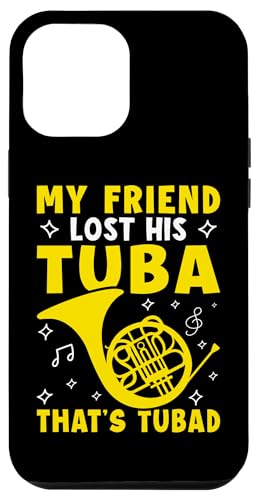 My Friend Lost His Tuba - That's Tubad Waldhorn Hülle für iPhone 12 Pro Max My Friend Lost His Tuba - That's Tubad Waldhorn Hülle für iPhone 12 Pro Max von French Horn Brass Instrument Designs For Player