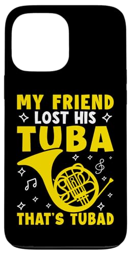 My Friend Lost His Tuba - That's Tubad Waldhorn Hülle für iPhone 13 Pro Max My Friend Lost His Tuba - That's Tubad Waldhorn Hülle für iPhone 13 Pro Max von French Horn Brass Instrument Designs For Player