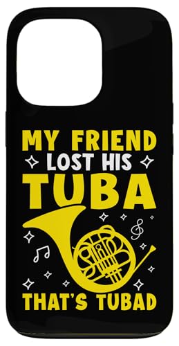 My Friend Lost His Tuba - That's Tubad Waldhorn Hülle für iPhone 13 Pro My Friend Lost His Tuba - That's Tubad Waldhorn Hülle für iPhone 13 Pro von French Horn Brass Instrument Designs For Player