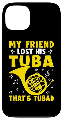 My Friend Lost His Tuba - That's Tubad Waldhorn Hülle für iPhone 13 My Friend Lost His Tuba - That's Tubad Waldhorn Hülle für iPhone 13 von French Horn Brass Instrument Designs For Player
