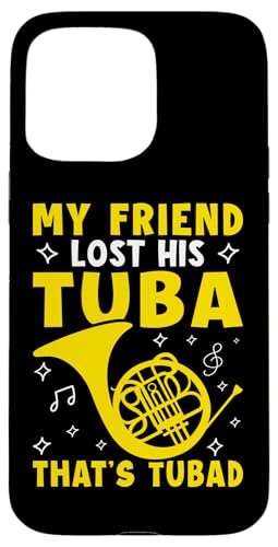 My Friend Lost His Tuba - That's Tubad Waldhorn Hülle für iPhone 15 Pro Max My Friend Lost His Tuba - That's Tubad Waldhorn Hülle für iPhone 15 Pro Max von French Horn Brass Instrument Designs For Player
