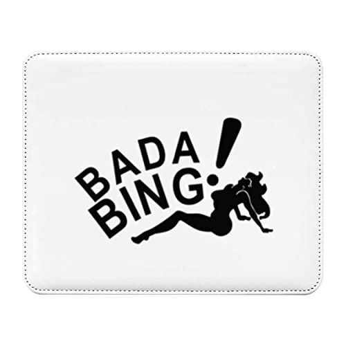 Bada Bing! TV Series Comedy Fun Humor Shows The Sopranos Meme Mauspad, Lederoptik, 22 x 18 cm von French Unicorn