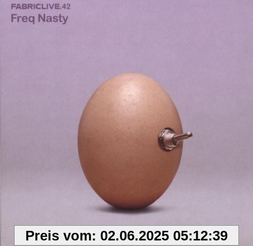 Fabric Live 42 von Freq Nasty