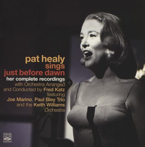 Pat Healy Sings/Just Before Dawn von Fresh Sound (Fenn Music)