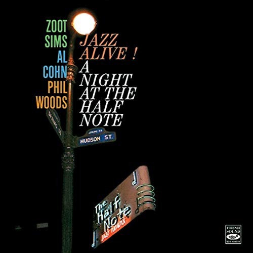 Jazz Alive! a Night at the Half Note von Fresh Sound