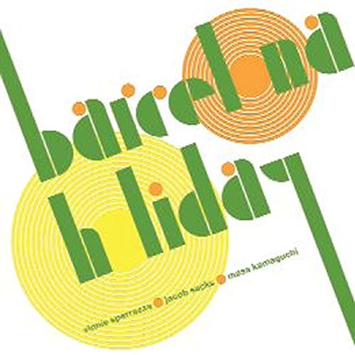 Barcelona Holiday von Fresh Sound New Talent (Fenn Music)