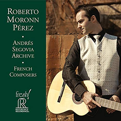 Roberto Moronn Perez - Andres Segovia Archive: French Comp von Fresh