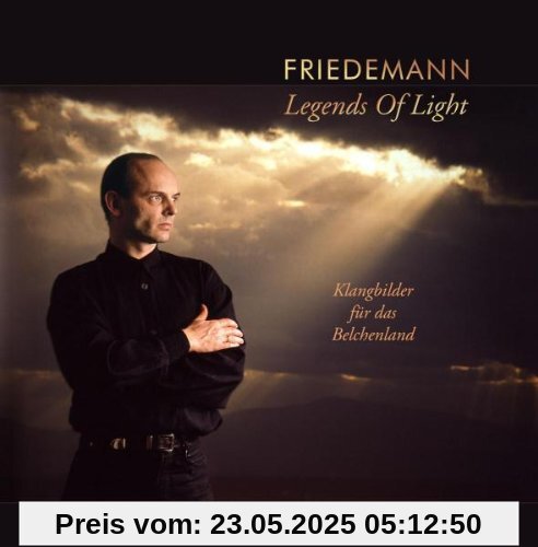 Legends of Light Legends of Light von Friedemann