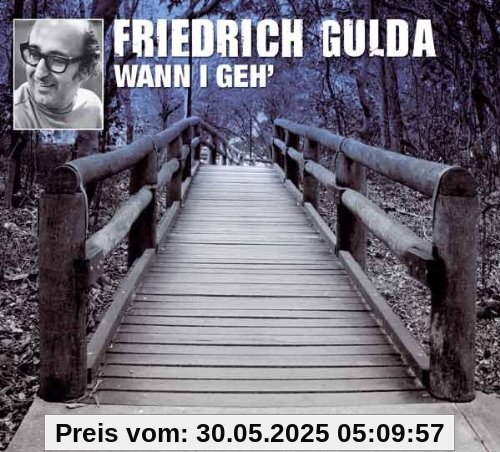Wann I Geh (Gulda,Friedrich) von Friedrich Gulda