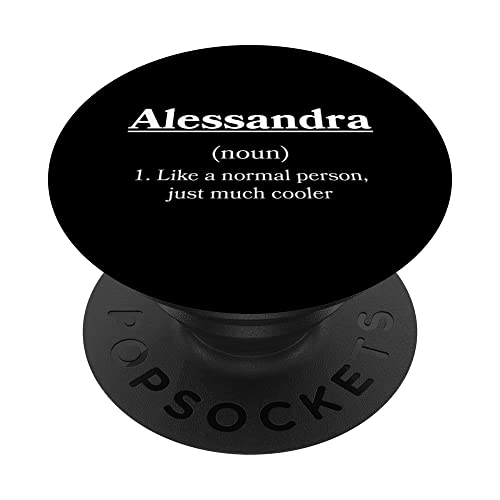 Alessandra Definition, personalisierter Name, personalisierbar PopSockets mit austauschbarem PopGrip von Friend Sarcastic Humor Customized Outfit