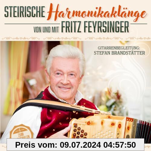 Steirische Harmonikaklänge; 20 Titel - Instrumental; Zum Nachspielen geeignet von Fritz Feyrsinger aus Reith bei Kitzbühel/Tirol