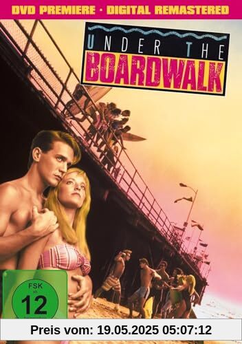 Under the Boardwalk - Kinofassung (digital remastered) von Fritz Kiersch