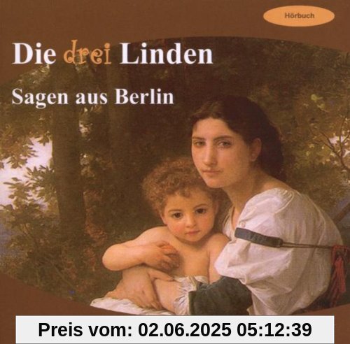 Die Drei Linden-Sagen aus Berlin von Fritz Stavenhagen