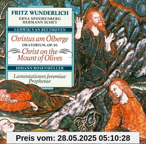 Beethoven: Christus am Ölberge / Rosenmüller: Lamentationes Jeremiae Prophetae von Fritz Wunderlich