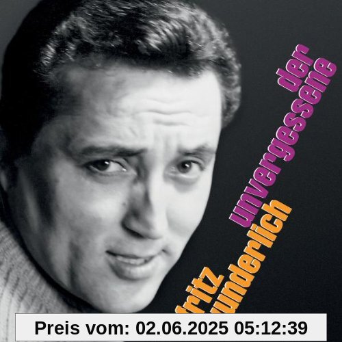 Der Unvergessene Fritz Wunderlich von Fritz Wunderlich
