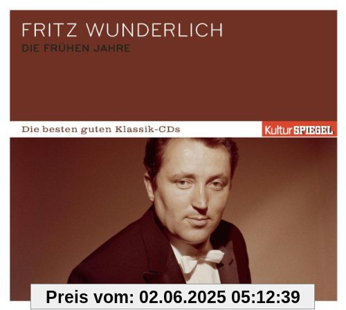 KulturSPIEGEL - Die besten guten Klassik-CDs: Fritz Wunderlich - Die frühen Jahre KulturSPIEGEL - Die besten guten Klassik-CDs: Fritz Wunderlich - Die frühen Jahre von Fritz Wunderlich