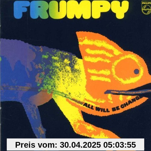 All Will Be Changed All Will Be Changed von Frumpy