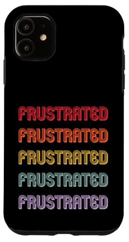 Frustriert Hülle für iPhone 11 von Frustrated Apparel