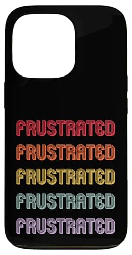 Frustriert Hülle für iPhone 13 Pro Frustriert Hülle für iPhone 13 Pro von Frustrated Apparel