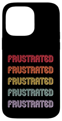 Frustriert Hülle für iPhone 14 Pro Max Frustriert Hülle für iPhone 14 Pro Max von Frustrated Apparel