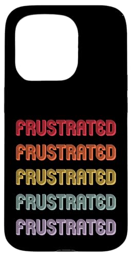Frustriert Hülle für iPhone 15 Pro Frustriert Hülle für iPhone 15 Pro von Frustrated Apparel