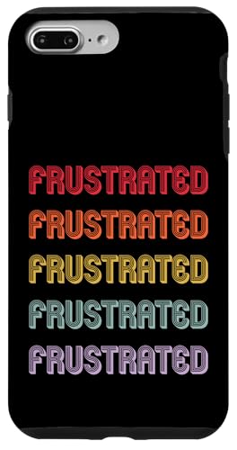 Frustriert Hülle für iPhone 7 Plus/8 Plus Frustriert Hülle für iPhone 7 Plus/8 Plus von Frustrated Apparel