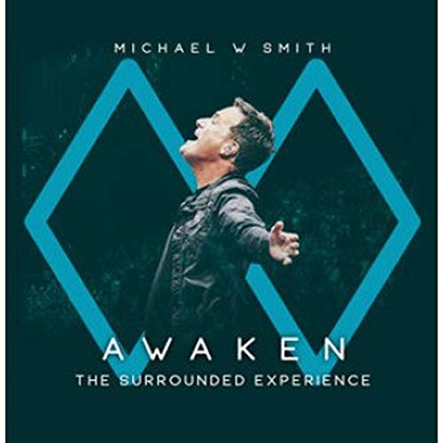Michael W. Smith - Awaken: The Surrounded Experience von Fuel