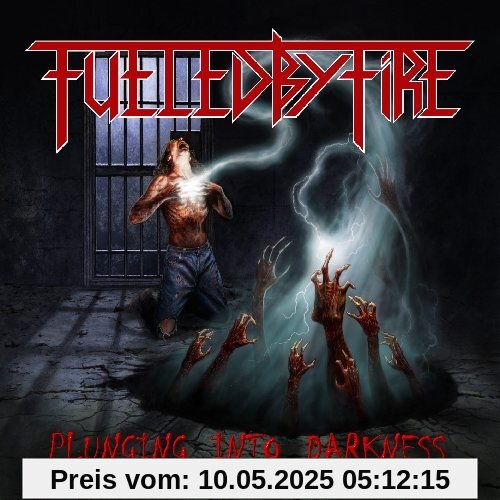 Plunging Into Darkness Plunging Into Darkness von Fueled By Fire