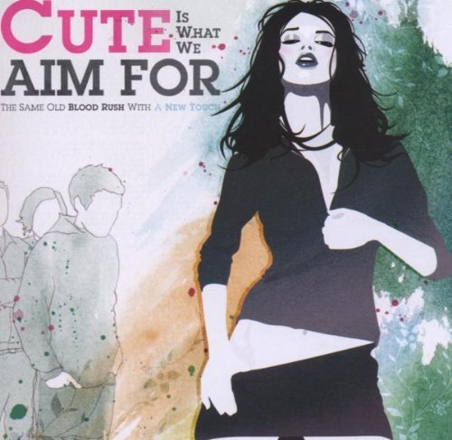 Same Old Blood Rush With a New Touch by Cute Is What We Aim for (2006) Audio CD von Fueled By Ramen