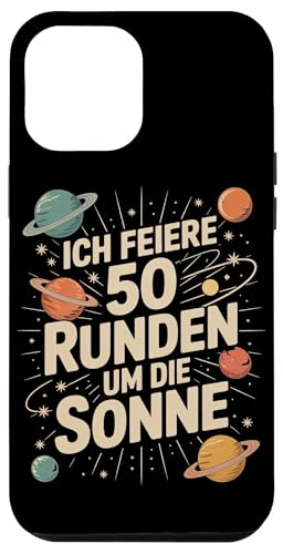 Ich Feiere 50 Runden Um Die Sonne Hülle für iPhone 12 Pro Max Ich Feiere 50 Runden Um Die Sonne Hülle für iPhone 12 Pro Max von Fünfzig 50 Geburtstag Sonne Feier