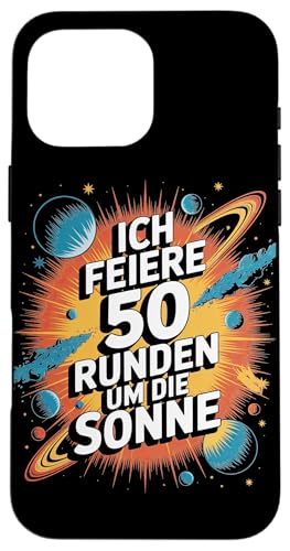 Ich Feiere 50 Runden Um Die Sonne Hülle für iPhone 16 Pro Max Ich Feiere 50 Runden Um Die Sonne Hülle für iPhone 16 Pro Max von Fünfzig 50 Geburtstag Sonne Feier