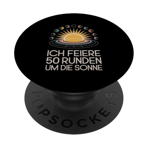 Ich Feiere 50 Runden Um Die Sonne PopSockets Klebender PopGrip Ich Feiere 50 Runden Um Die Sonne PopSockets Klebender PopGrip von Fünfzig 50 Geburtstag Sonne Feier