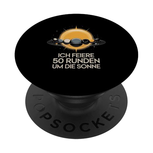 Ich Feiere 50 Runden Um Die Sonne PopSockets Klebender PopGrip Ich Feiere 50 Runden Um Die Sonne PopSockets Klebender PopGrip von Fünfzig 50 Geburtstag Sonne Feier
