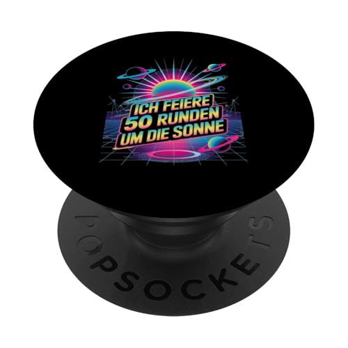 Ich Feiere 50 Runden Um Die Sonne PopSockets Klebender PopGrip Ich Feiere 50 Runden Um Die Sonne PopSockets Klebender PopGrip von Fünfzig 50 Geburtstag Sonne Feier