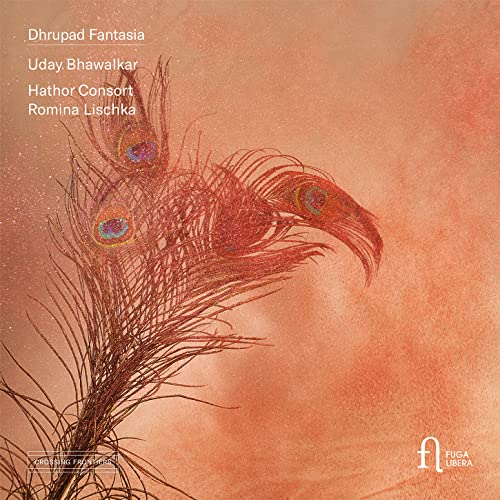 Dhrupad Fantasia von Fuga Libera Label