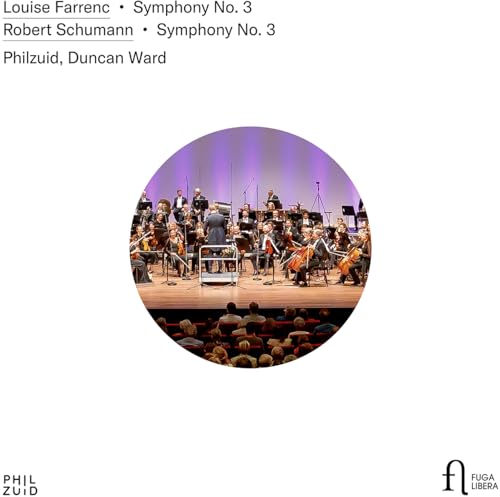 Farrenc: Symphony No. 3 - Schumann: Symphony No. 3 von Fuga Libera Label
