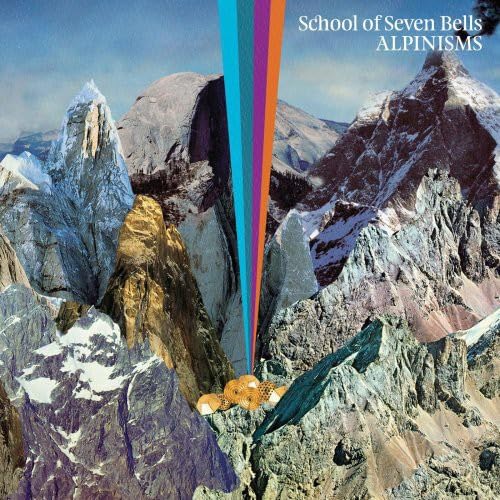 School Of Seven Bells - Alpinisms von Full Time Hobby